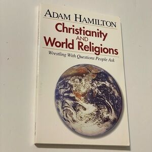 Christianity and World Religions Book by Adam Hamilton- Hardcover